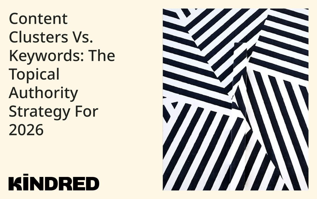 Content Clusters vs. Keywords: The Topical Authority Strategy for 2026